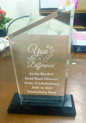 The award states: “You Make a Difference, Justin Bartlett, Head Band Director, Pride of Schulenburg, 2020 to 2023, Schulenburg Band.”