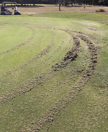 Damage to three separate putting greens at the Flatonia Golf Course is believed to have been caused by culprit(s) driving an ATV or UTV. A flagpole was also damaged.