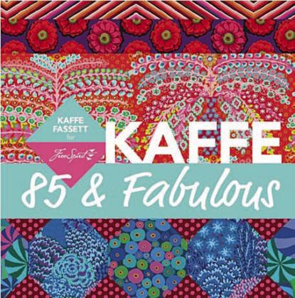 “Kaffe Fasset : 85 &amp;amp; Fab ulo us” is the title of one of the three exhibits now open at the Texas Quilt Museum in La Grange.