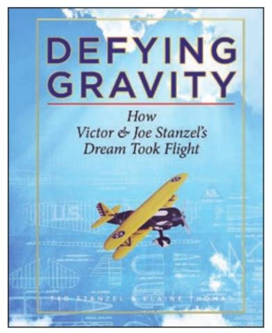 BOOK COVER – Defying Gravity – How Victor and Joe Stanzel’s Dream Took Flight traces the lives of the two brilliant local entrepreneurs from their childhoods to the time when their products were so popular that large national retailers like Walmart ordered freight cars full of Stanzel toys.