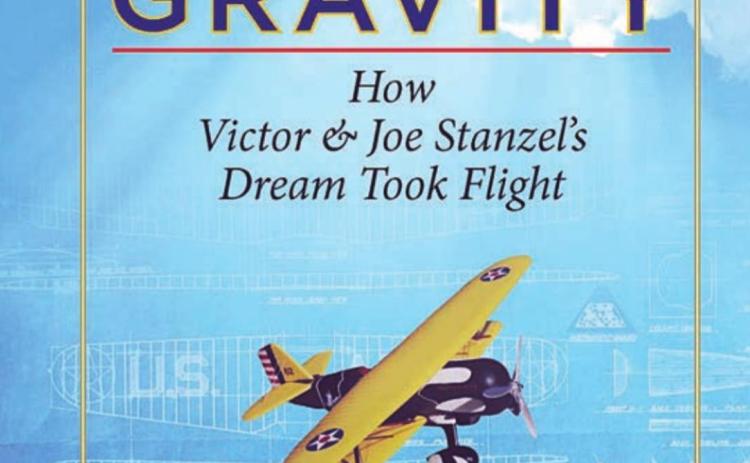 The cover of the new book “Defying Gravity” that tells the story of Schulenburg natives Victor and Joe Stanzel. An enthusiasm for flight and innovative spirits led them to create a successful local business with an international reach that flourished for 60 years.
